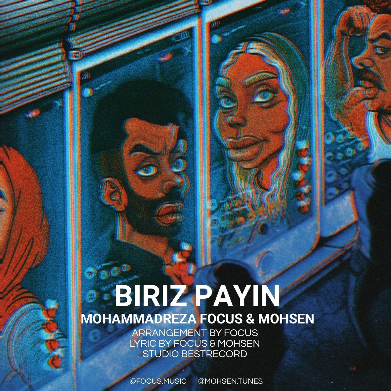 Mohammadreza Focus &amp; Mohsen - Biriz Payin