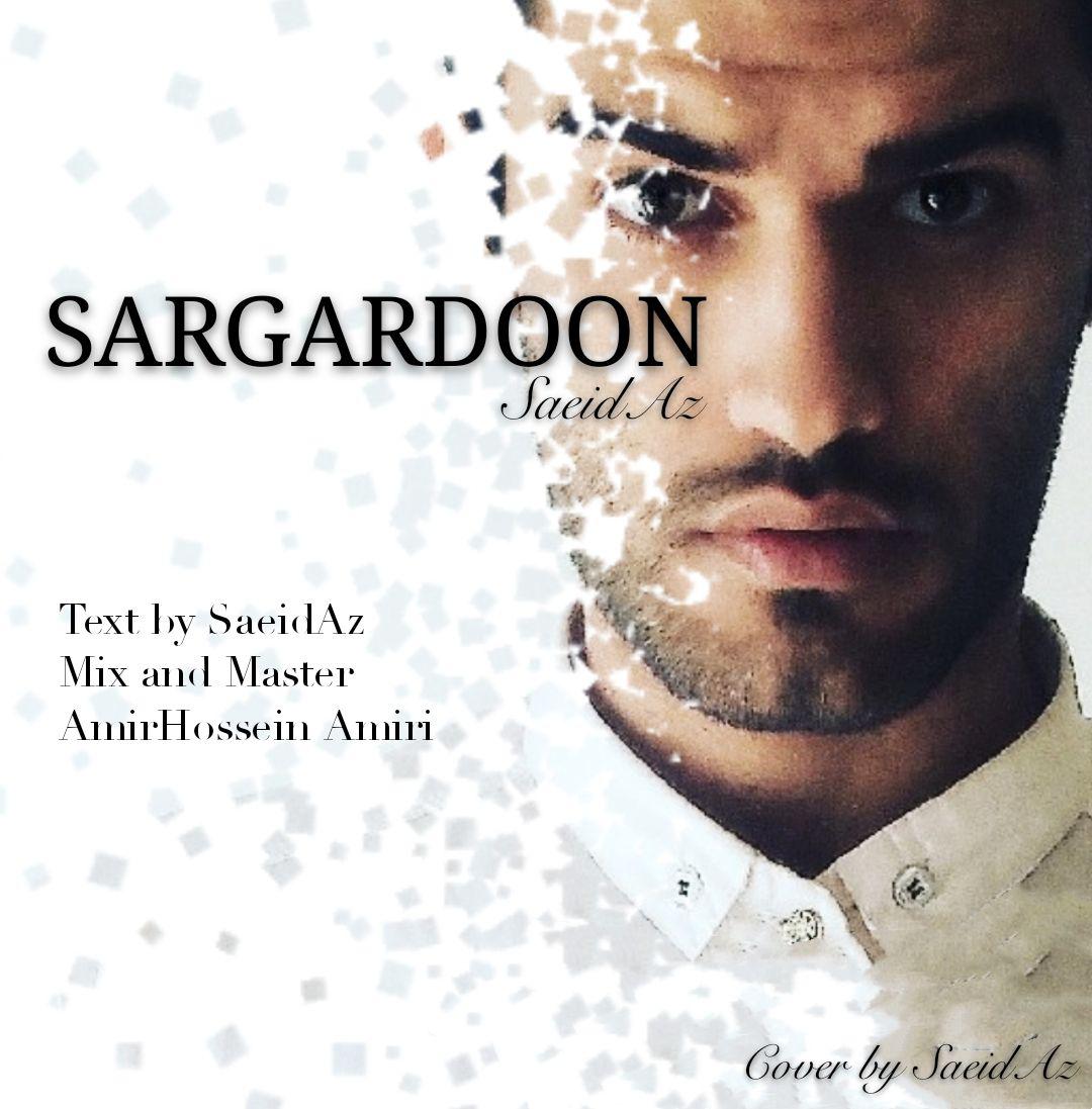 Saeid Az - Sargardoon