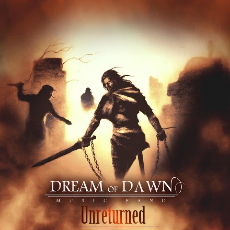 Dream Of Dawn - Unreturned