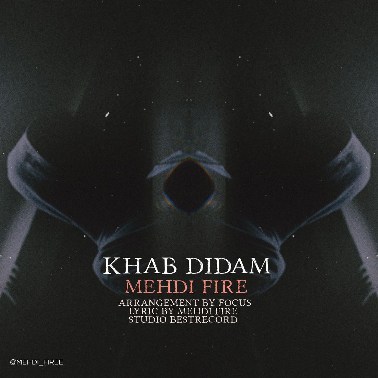 Mehdi Fire - Khab Didam