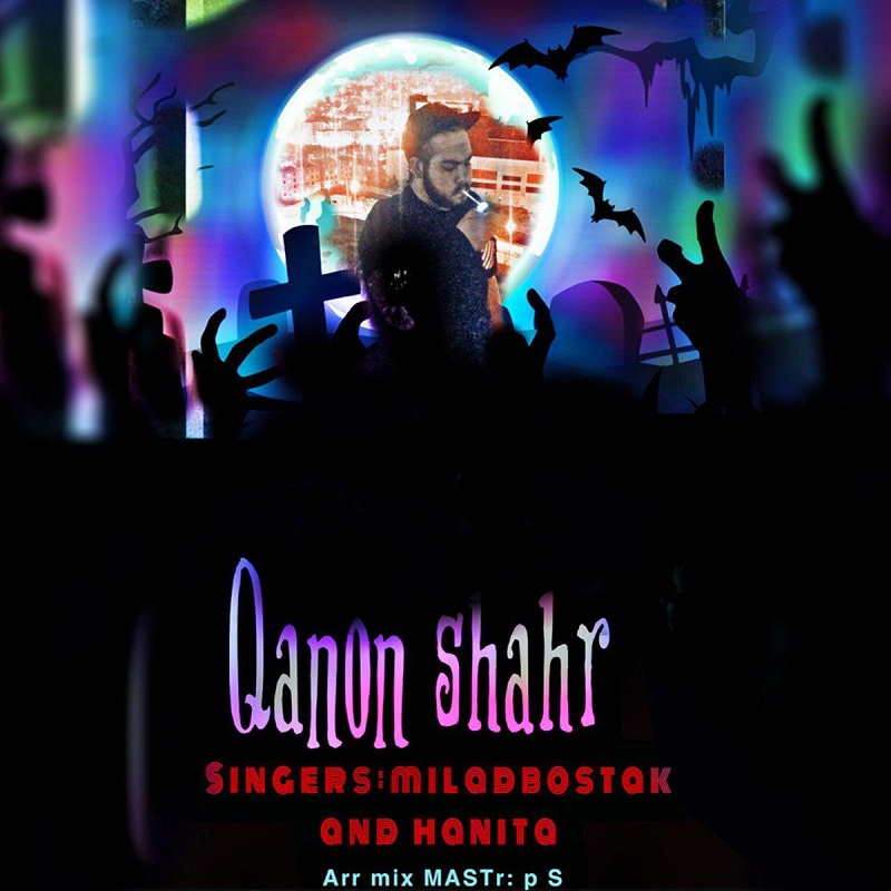 Milad Bostak - Qanon Shahr