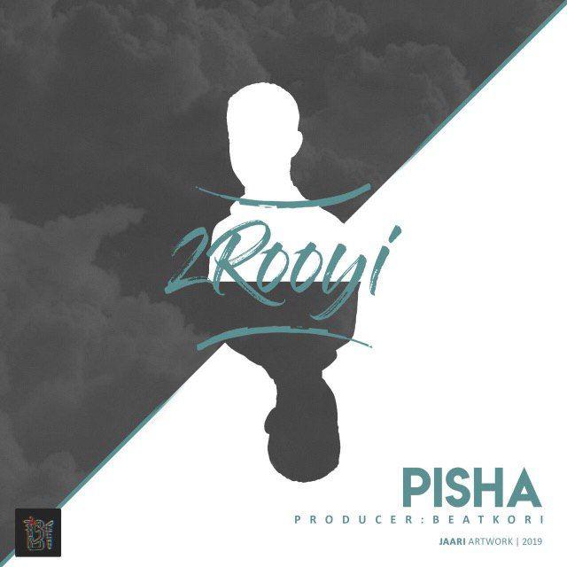 Pisha - 2Rooyi