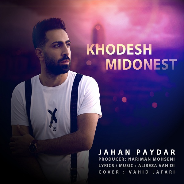 Jahan Paydar - Khodesh Midonest