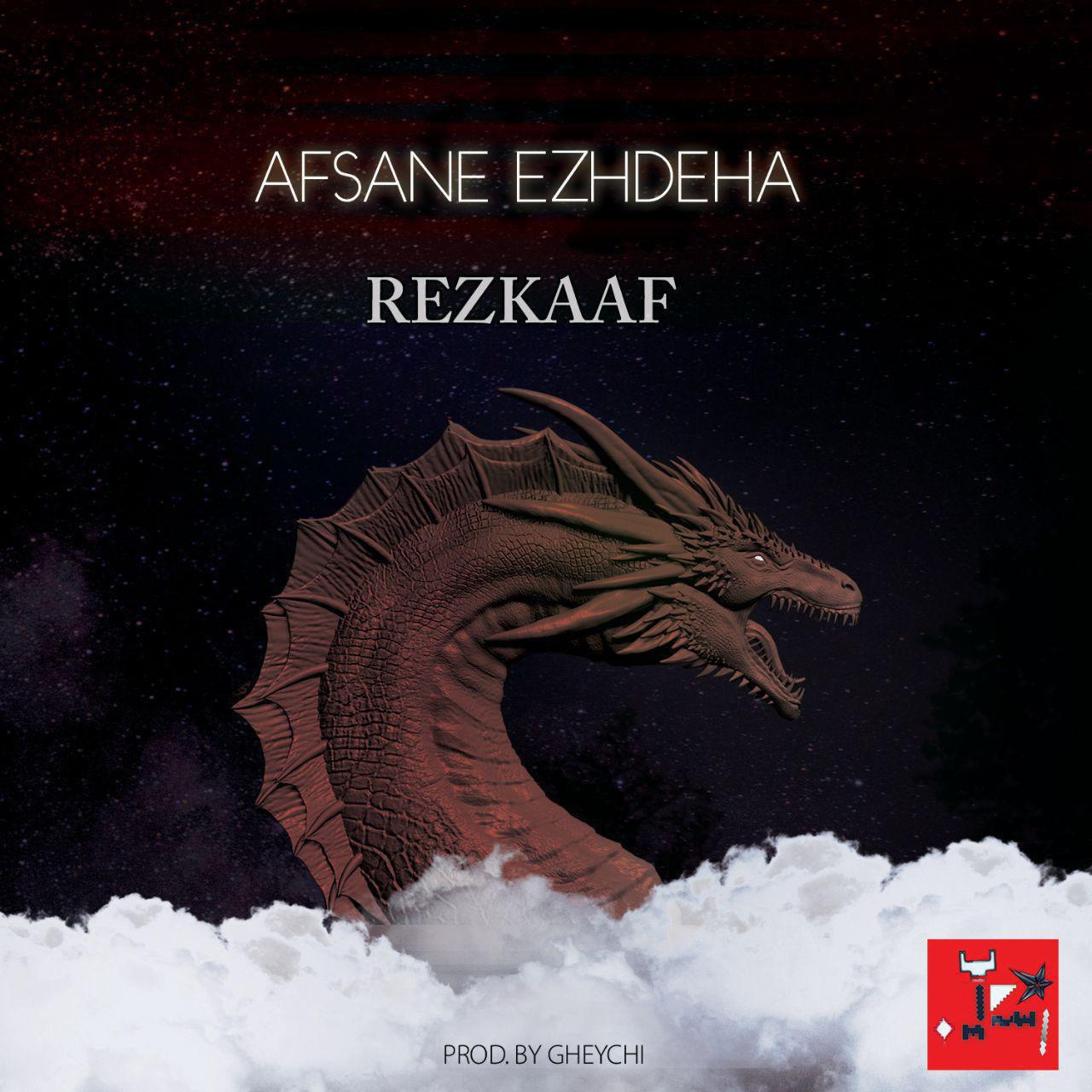 Rezkaaf - Afsane Ezhdeha