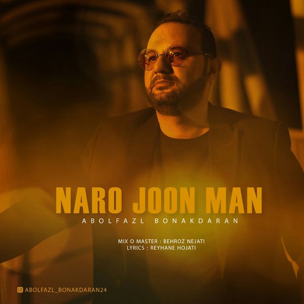 Abolfazl Bonakdaran - Naro Joon Man