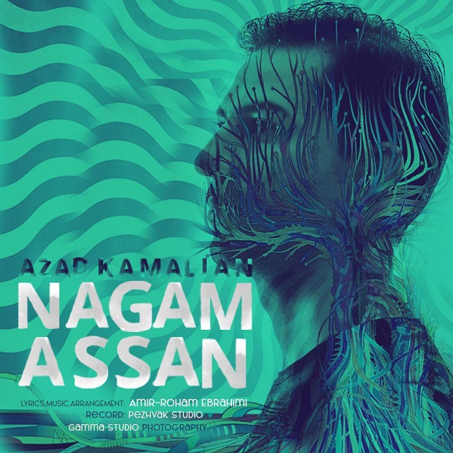 Azad Kamalian - Nagam Assan