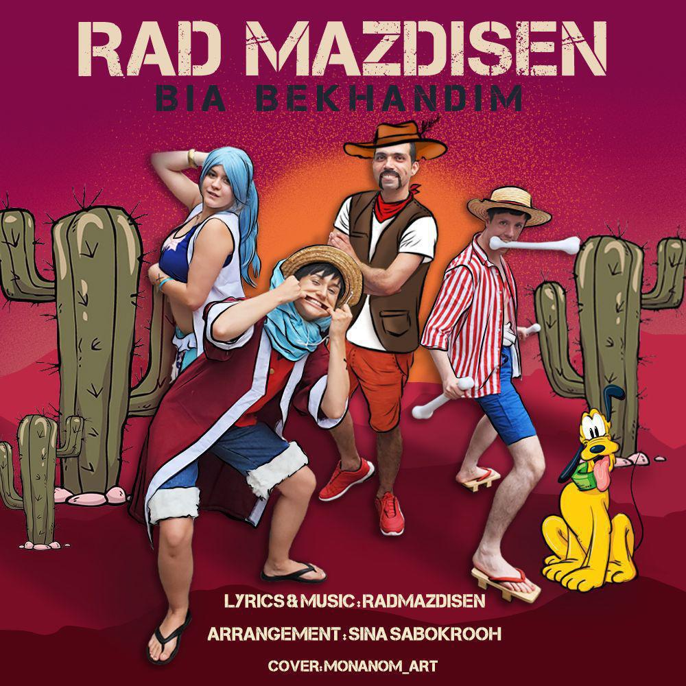 Rad Mazdisen - Bia Bekhandim