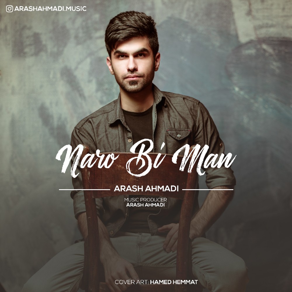 Arash Ahmadi - Naro Bi Man