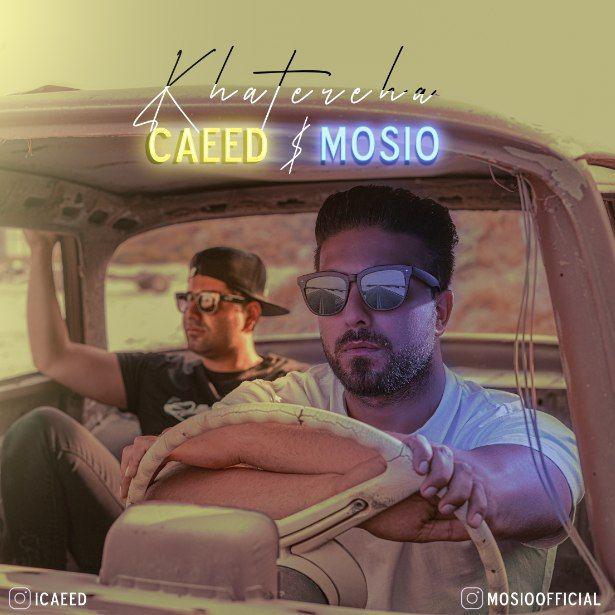 Caeed &amp; Mosio - Khatereha