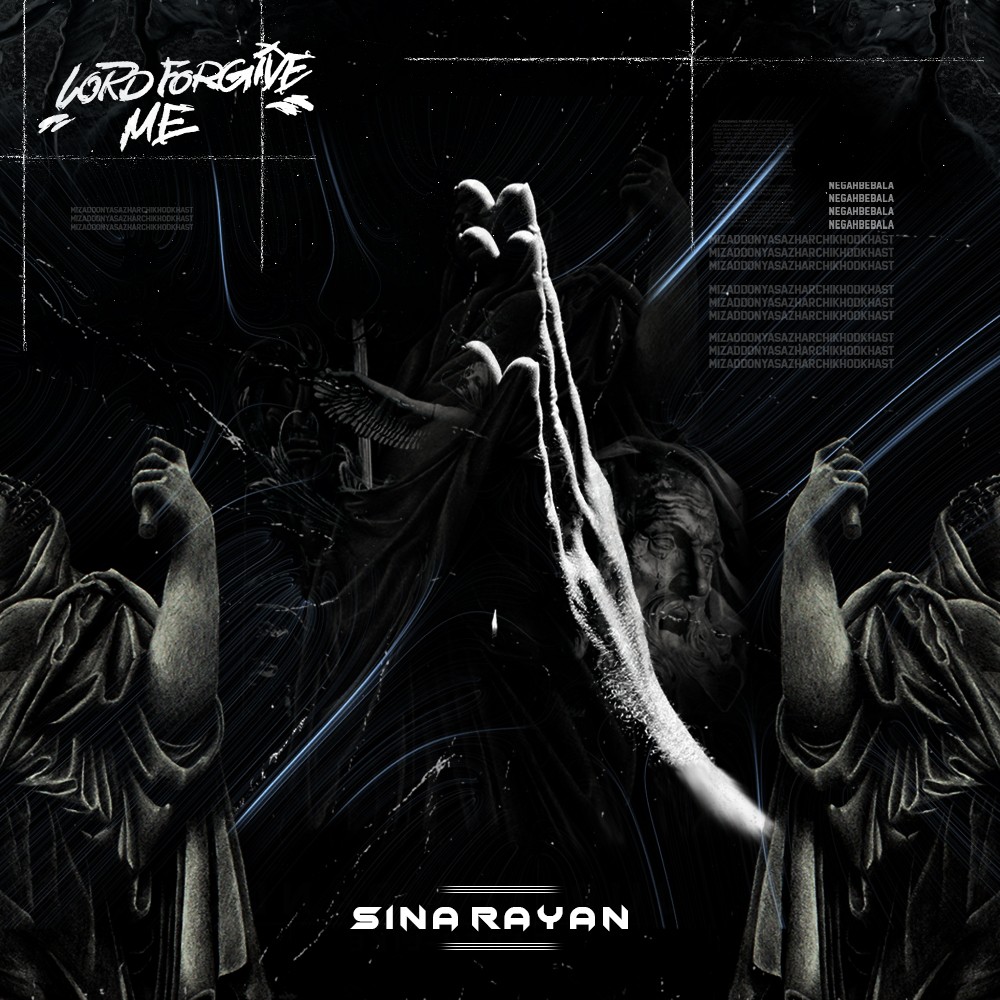 Sina Rayan Lord - Forgive Me