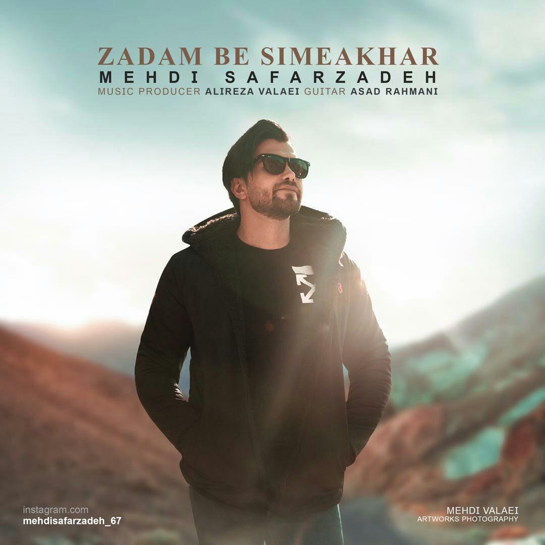 Mehdi Safarzadeh - Zadam Be Sime Akhar