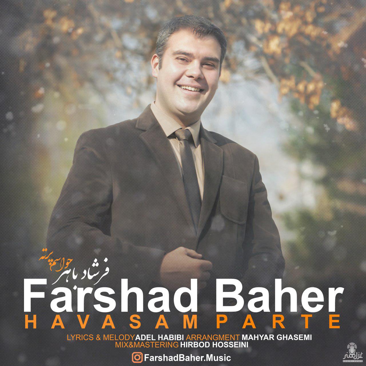 Farshad Baher - Havasam Parte