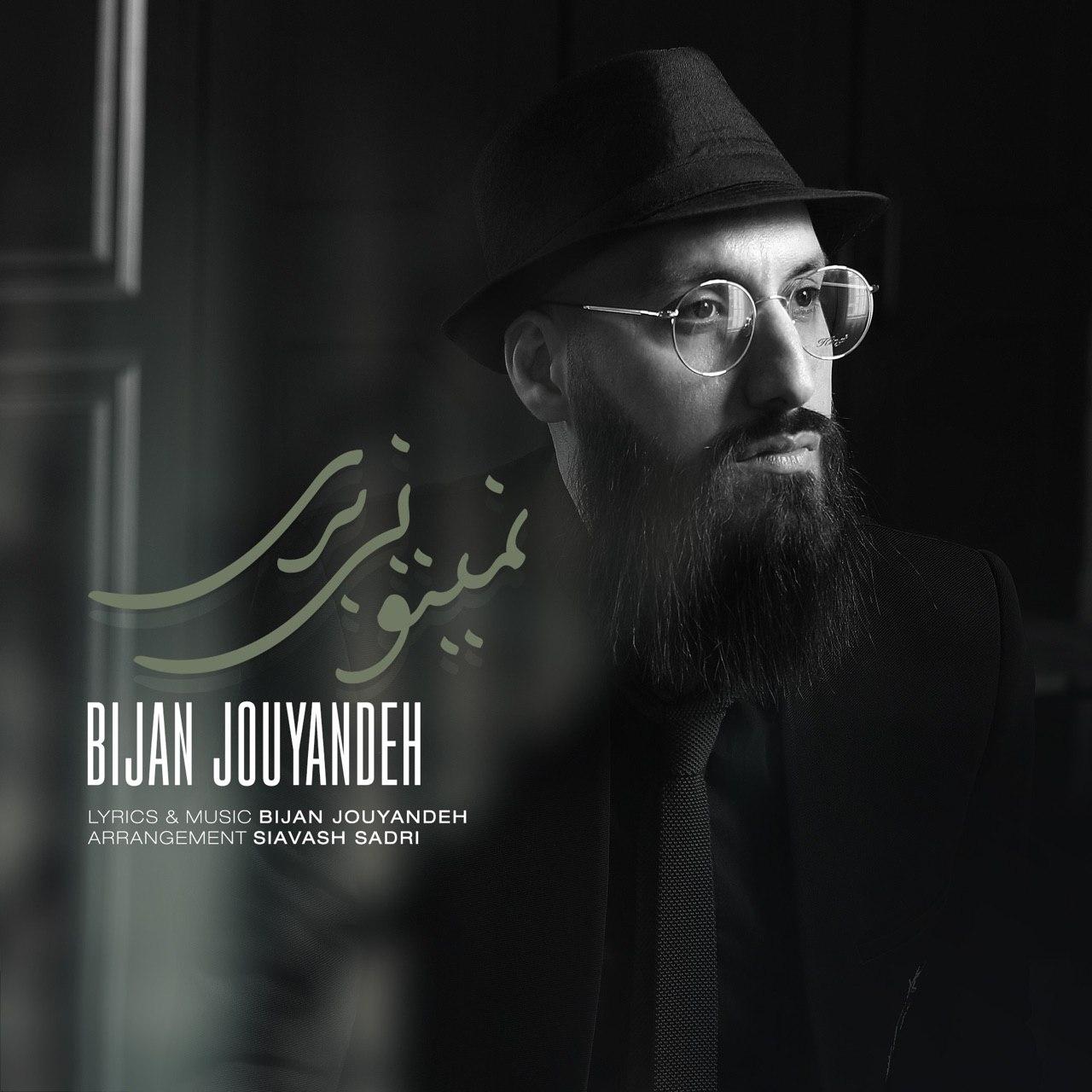 Bijan Jouyandeh - Nemitooni Beri