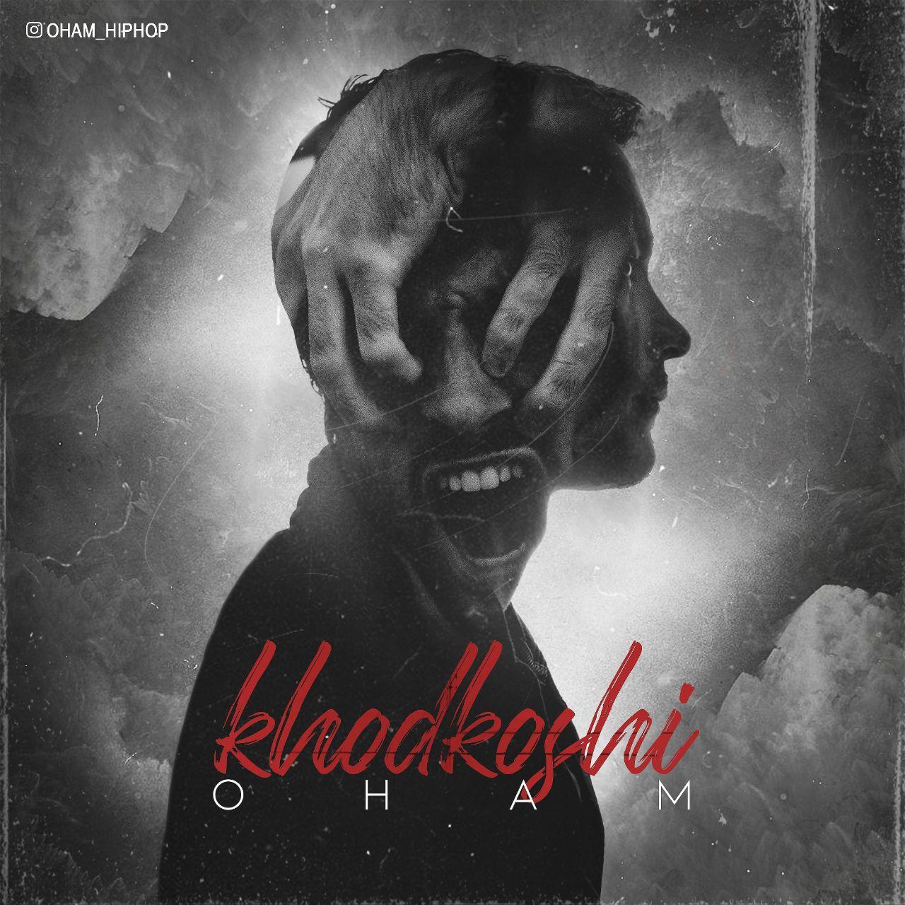 O H A M - Khodkoshi