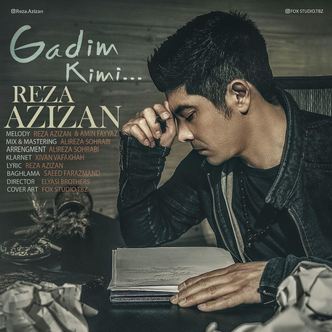 Reza Azizan - Gadim Kimi