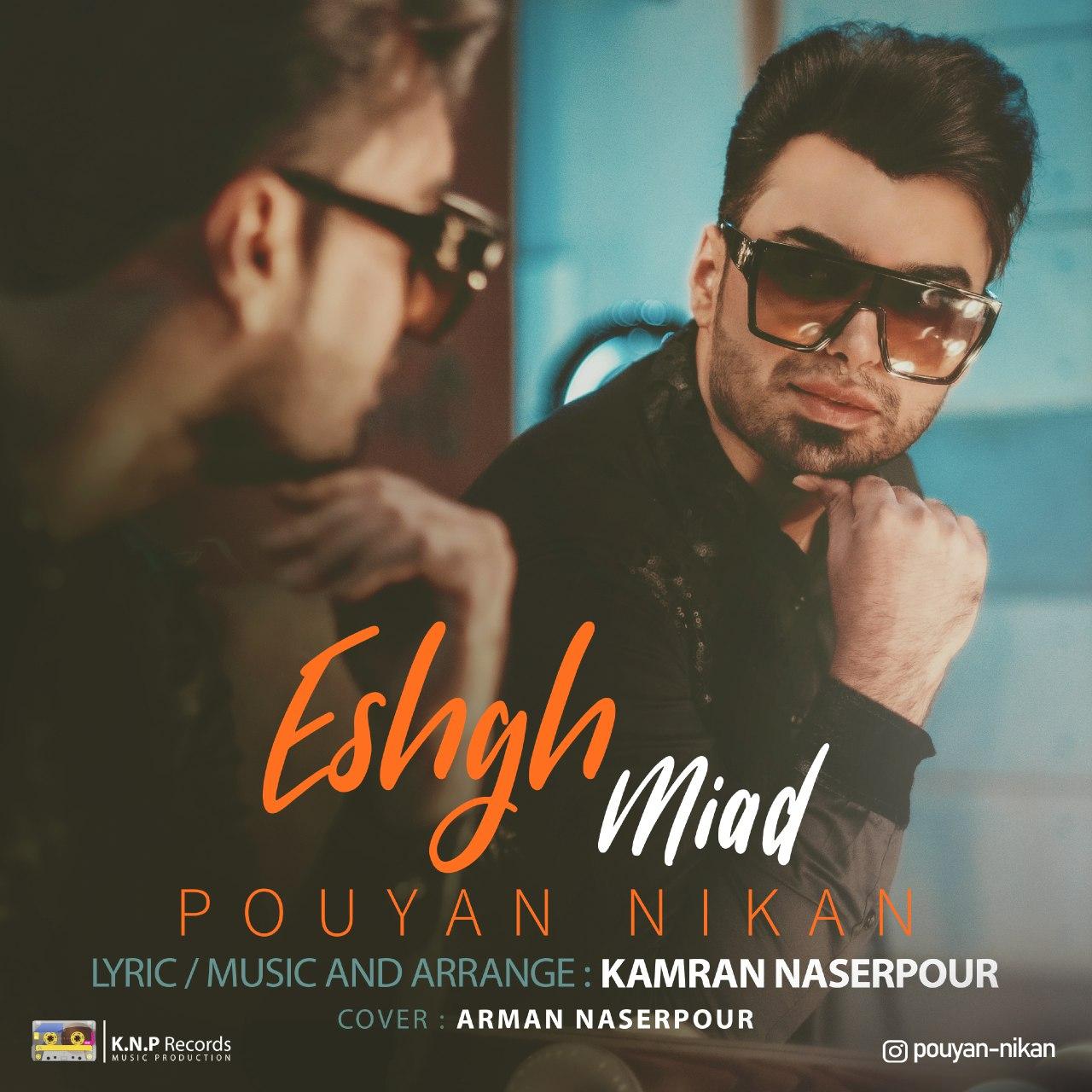 Pouyan Nikan - Eshgh Miad