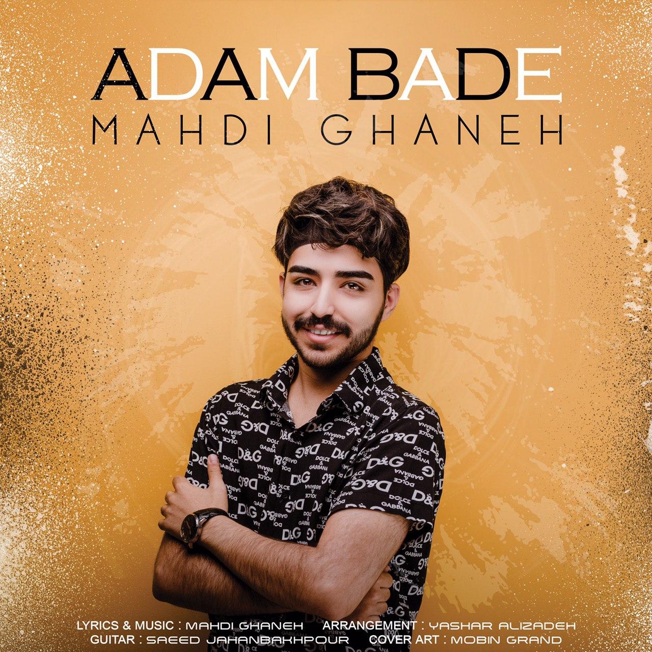 Mahdi Ghaneh - Adam Bade