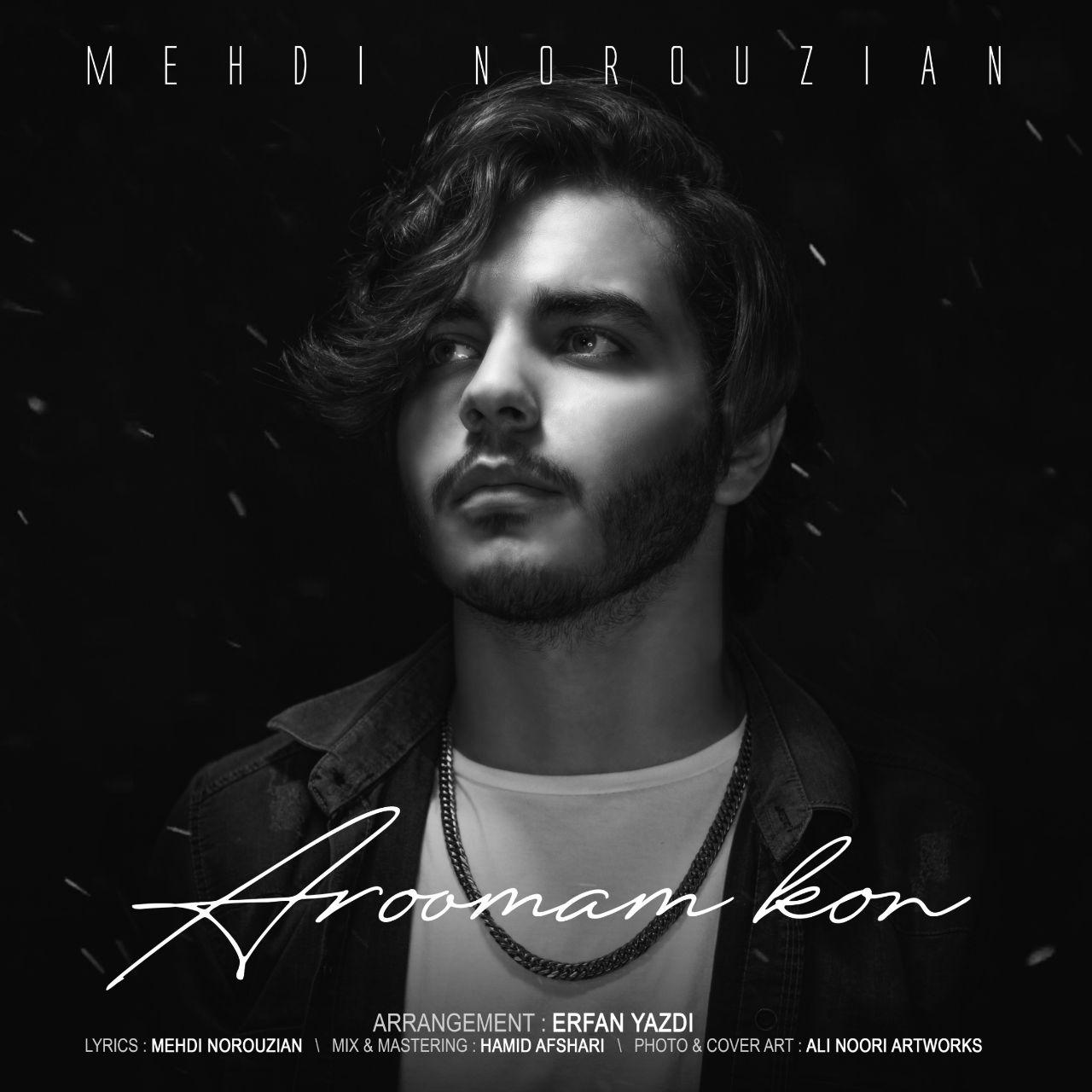 Mehdi Norouzian - Aroomam Kon