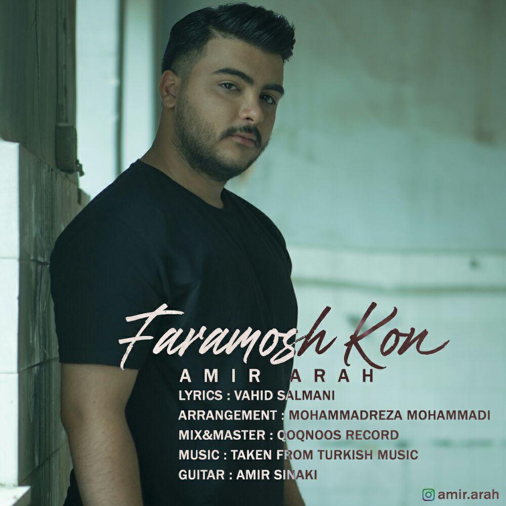 Amir Arah - Faramoosh Kon