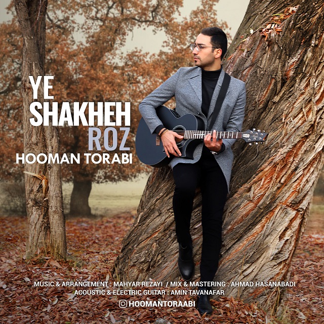 Hooman Torabi - Ye Shakheh Roz