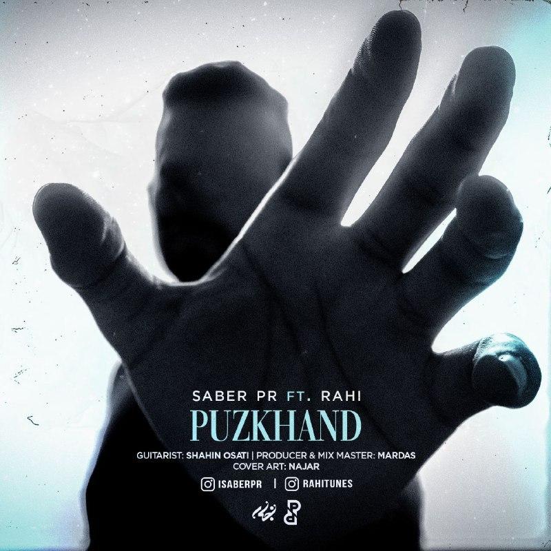 Saber PR &amp; Rahi - Puzkhand