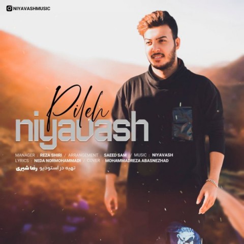 Niyavash - Pileh