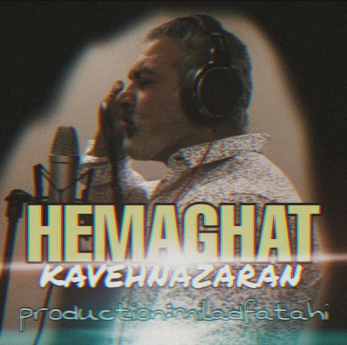 Kaveh Nazaran - Hemaghat