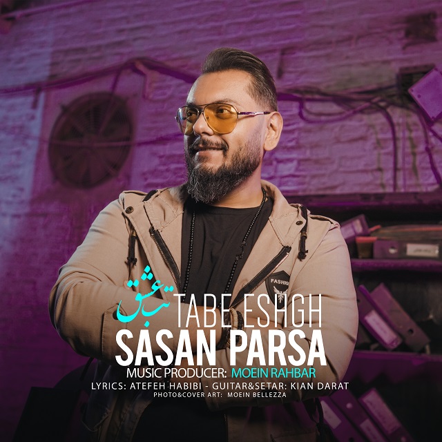 Sasan Parsa - Tabe Eshgh