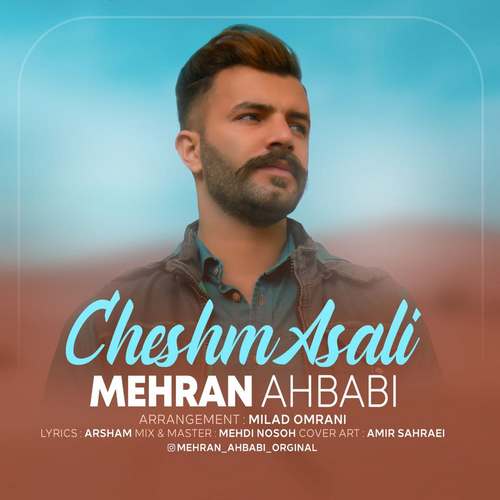 Mehran Ahbabi - Cheshm Asali