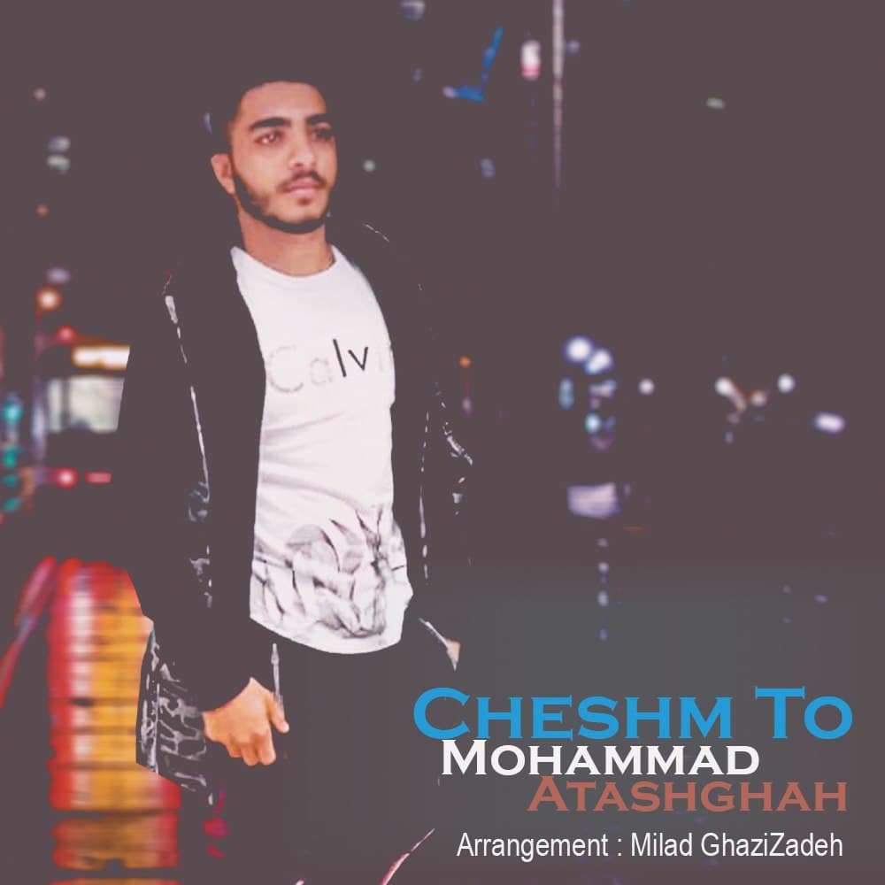 Mohammad Atashgah - Cheshm To