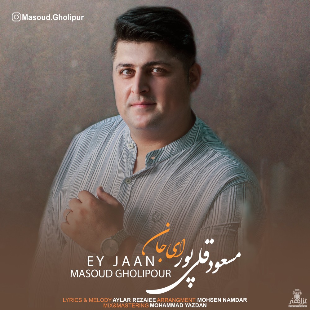 Masoud Gholipour - Ey Jaan