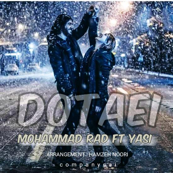 Mohammad Rad &amp; Yasi - Dotaei