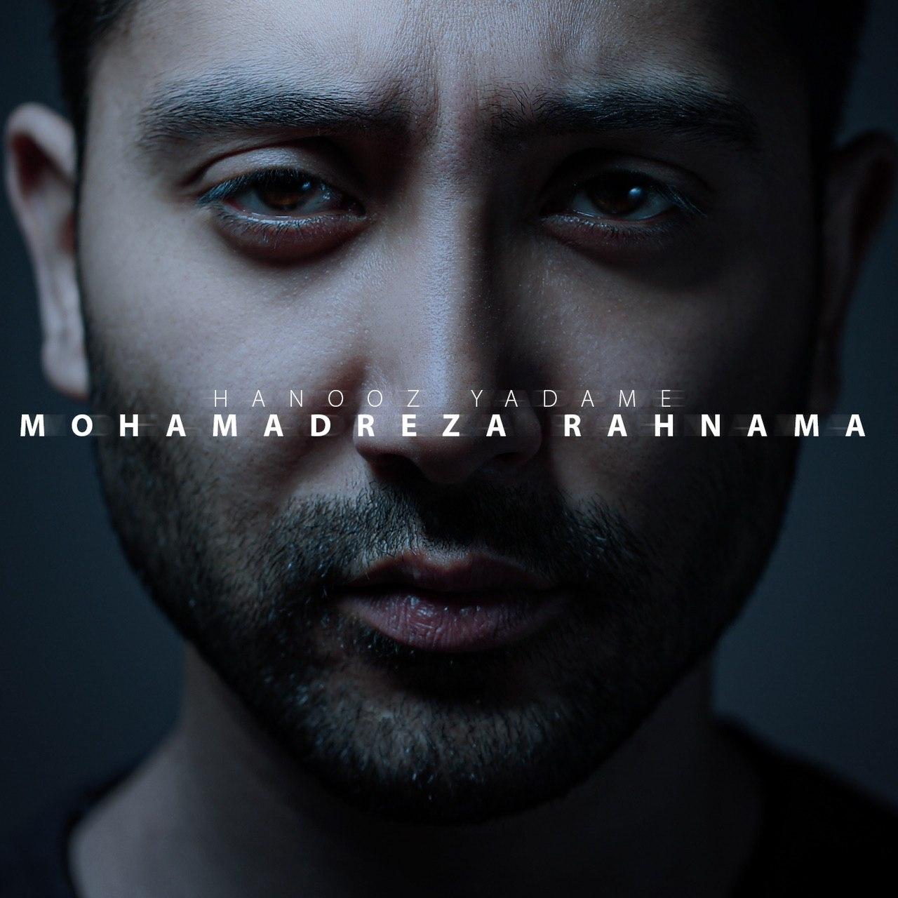 Mohammadreza Rahnama - Hanooz Yadame