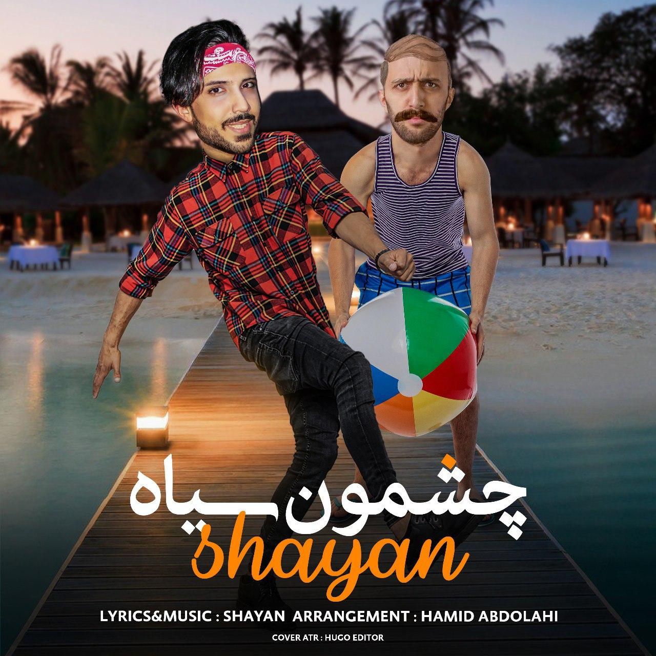 Shayan - Cheshmoon Siah