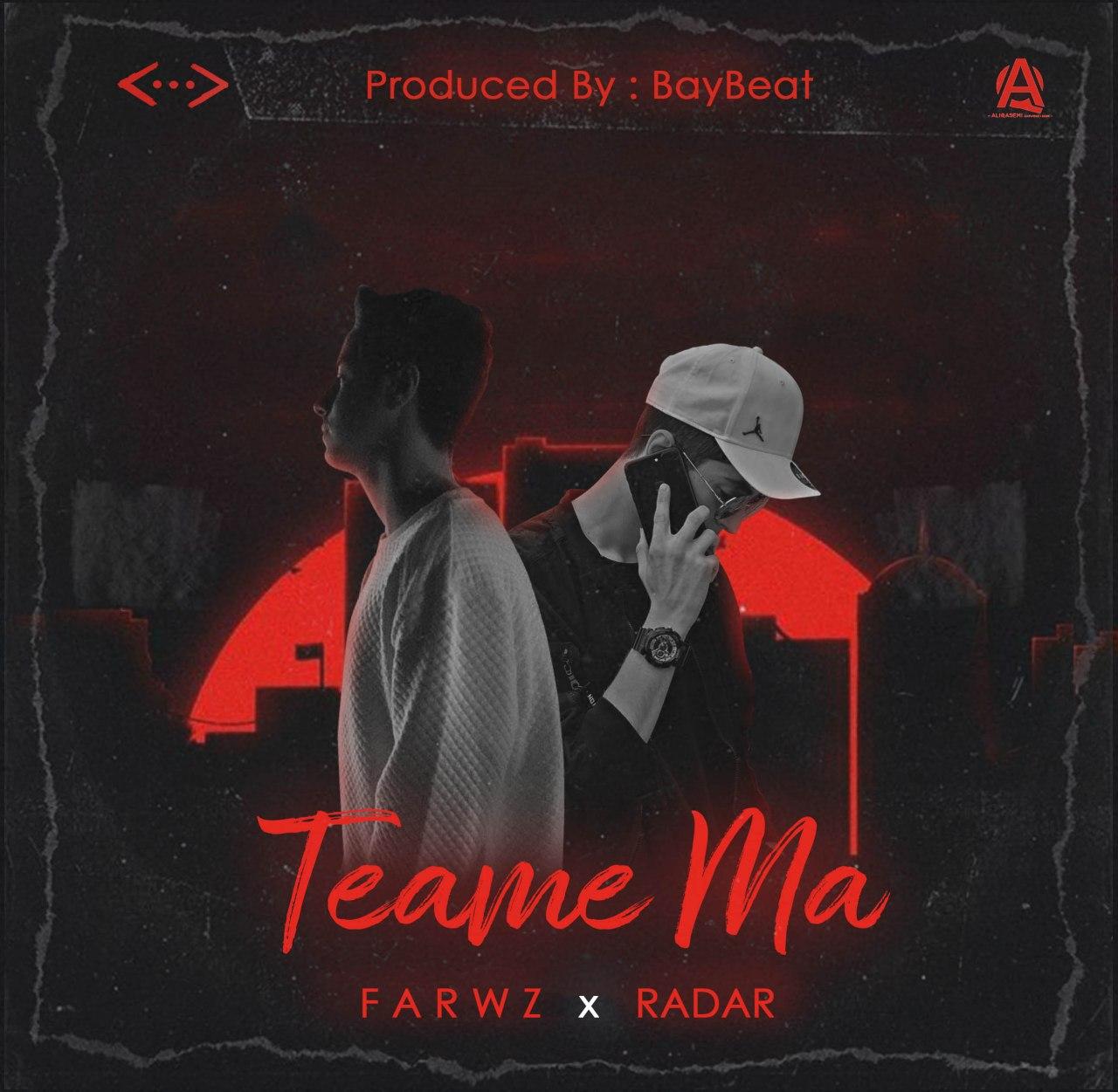 Farwz x Radar - Teame Ma