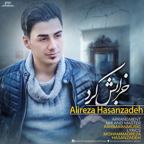 Alireza Hasanzadeh - Kharabesh Kard