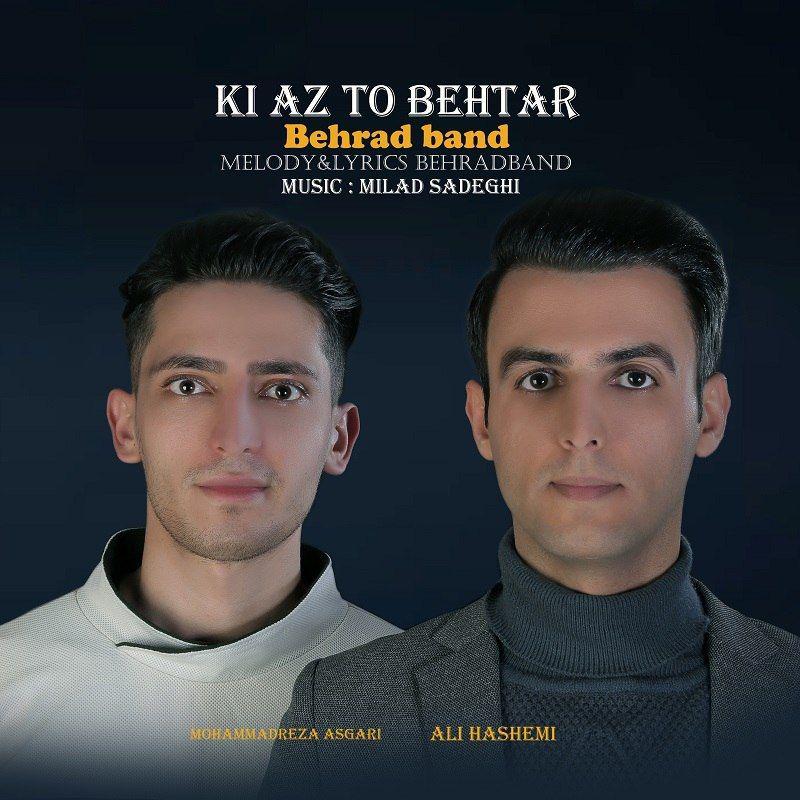 Behrad Band - Ki Az To Behtar