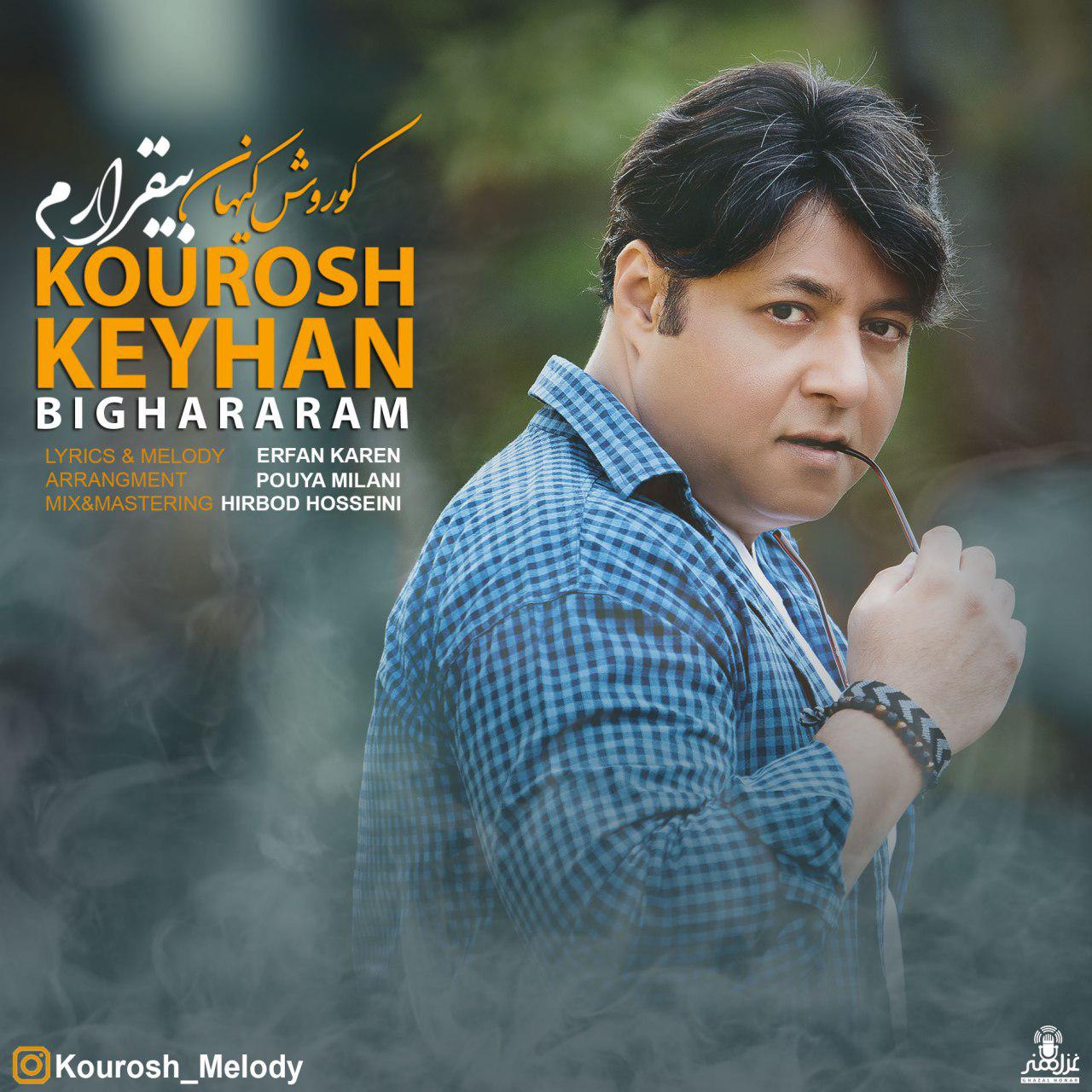 Kourosh Keyhan - Bighararam