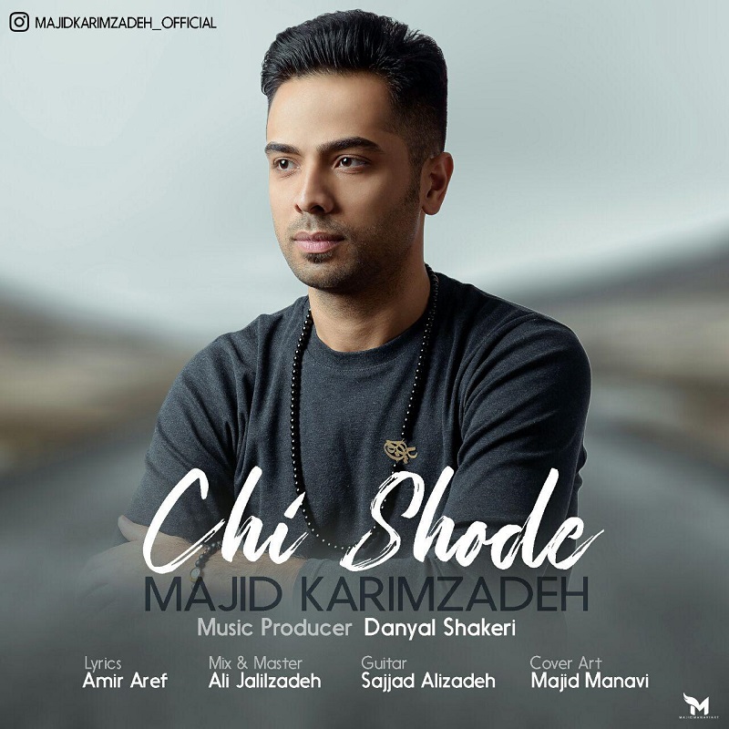 Majid Karimzadeh - Chi Shode