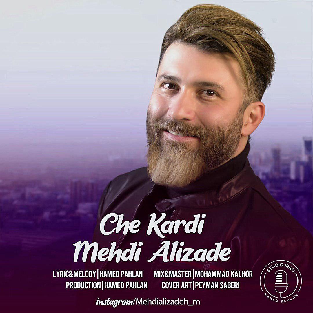 Mehdi Alizade - Che Kardi