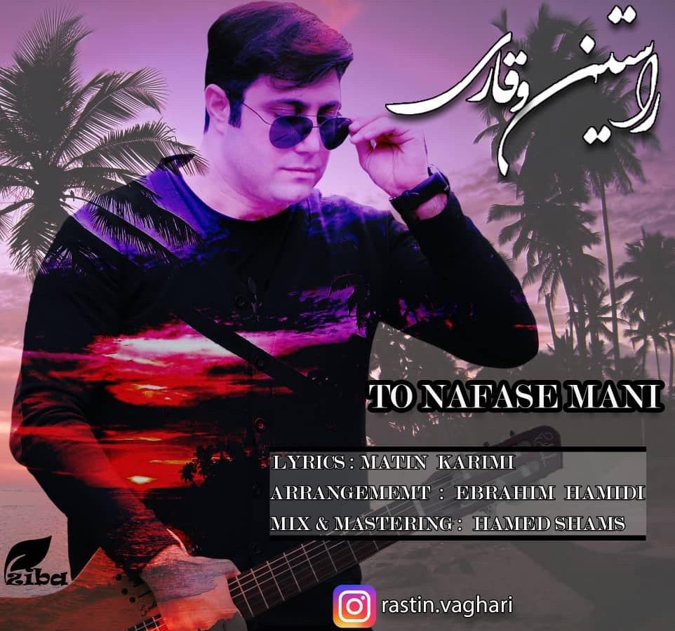 Rastin Vaghari - To Nafase Mani