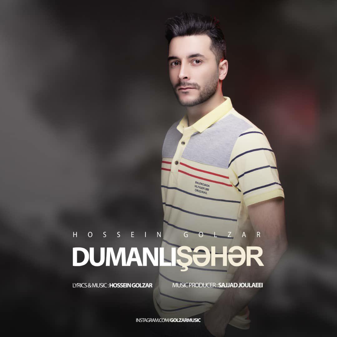 Hossein Golzar - Dumanli Sahar