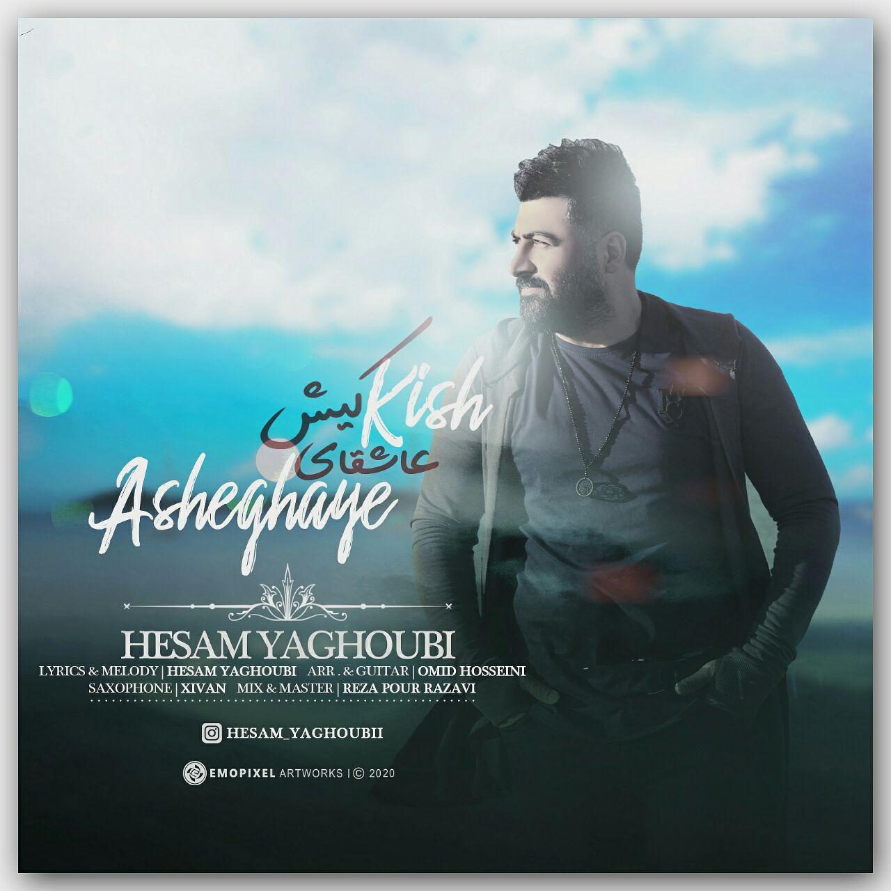 Hesam Yaghoubi - Asheghaye Kish