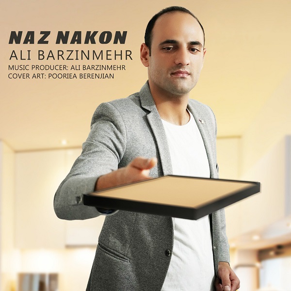 Ali Barzin Mehr - Naz Nakon