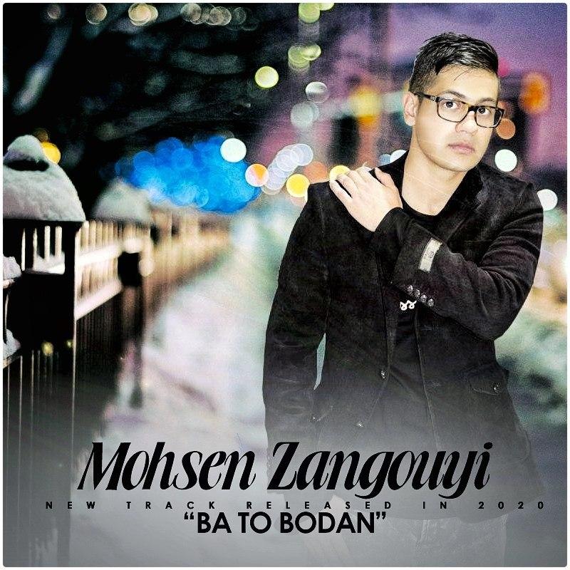 Mohsen Zangouyi - Ba To Bodan