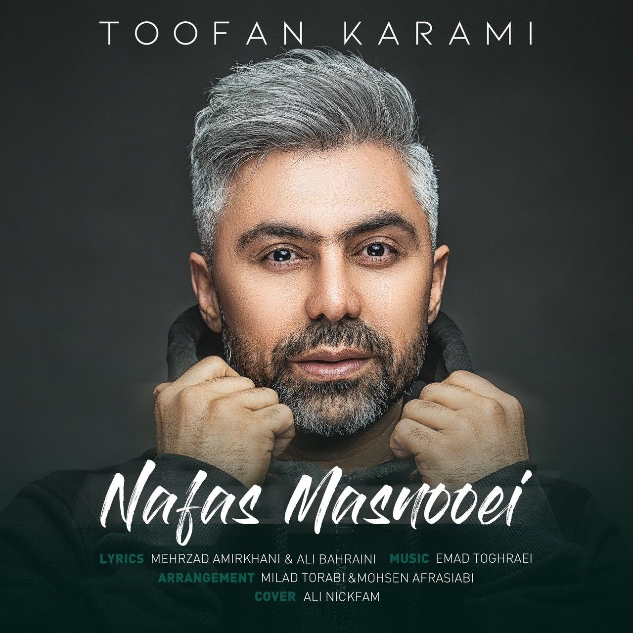 Toofan Karami - Nafas Masnooei