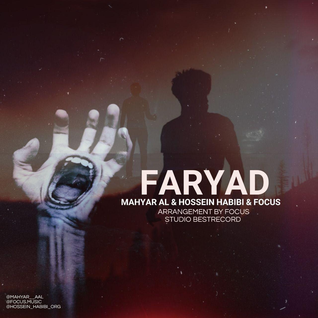 Mahyar Al &amp; Hossein Habibi &amp; Focus - Faryad