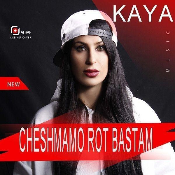 Kaya - Cheshmamo Rot Bastam