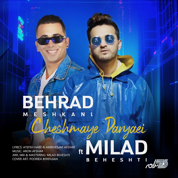 Behrad Meshkani &amp; Milad Beheshti - Cheshmaye Daryaei