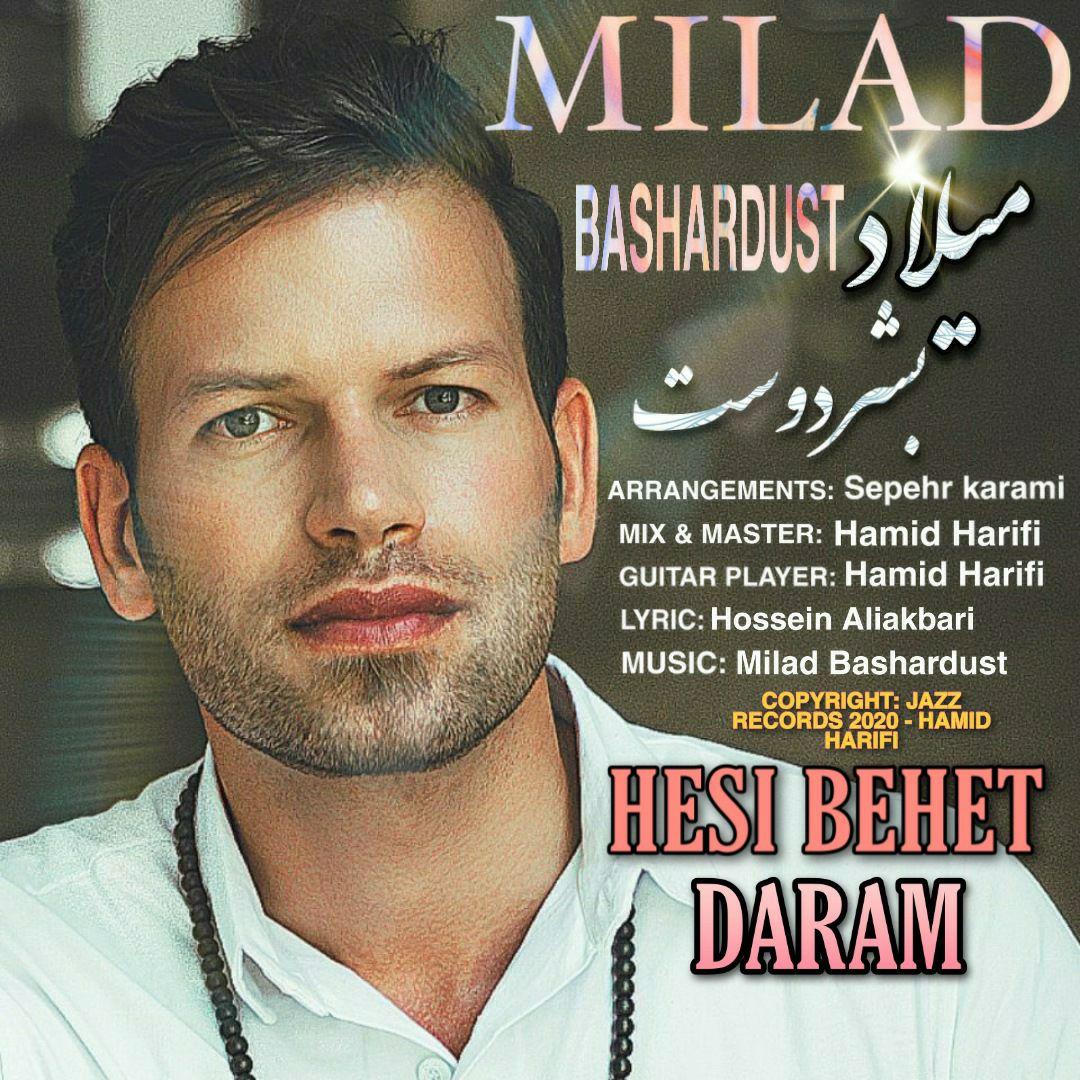 Milad Bashardust - Hesi Behet Daram